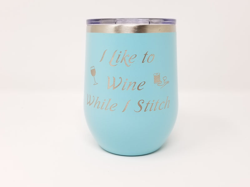 I Like To Wine While I Stitch
